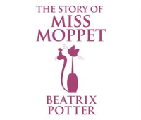 The Story of Miss Moppet by Potter, Beatrix
